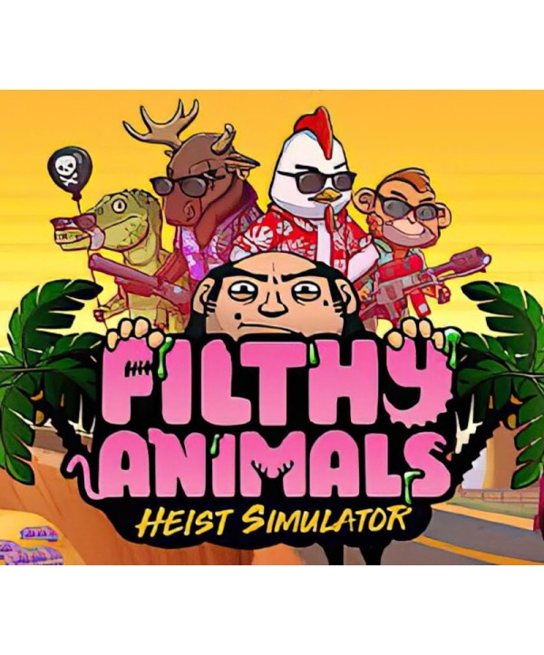 Filthy Animals Heist Simulator Steam Key GLOBAL